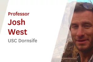 USC Online Seminar Featuring USC Dornsife Professor Josh West