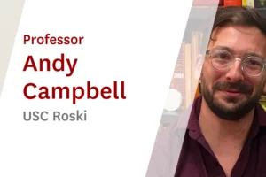 USC Online Seminar USC Roski Professor Andy Campbell