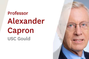USC Online Seminar Featuring USC Gould Professor Alexander Capron