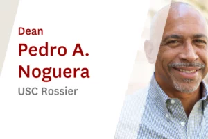 USC Online Seminar Featuring USC Rossier Dean Pedro A. Noguera