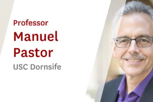 USC Online Seminar Featuring Professor Manuel Pastor