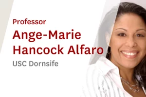 USC Online Seminar Featuring Professor Ange Marie Hancock Alfaro