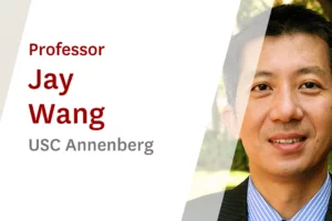 USC Online Seminar Featuring USC Annenberg Professor Jian Jay Wang