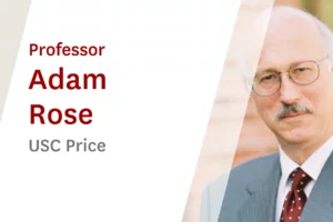 USC Online Seminar Featuring USC Price Professor Adam Rose