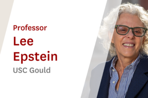 Usc Online Seminar Featuring Lee Epstein Usc Gould