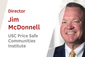 Jim McDonnell USC Price Safe Communities Institute Director USC Online Seminar
