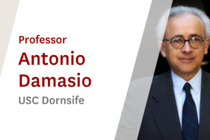 USC Online Seminar Featuring Professor Antonio Damasio USC Dornsife